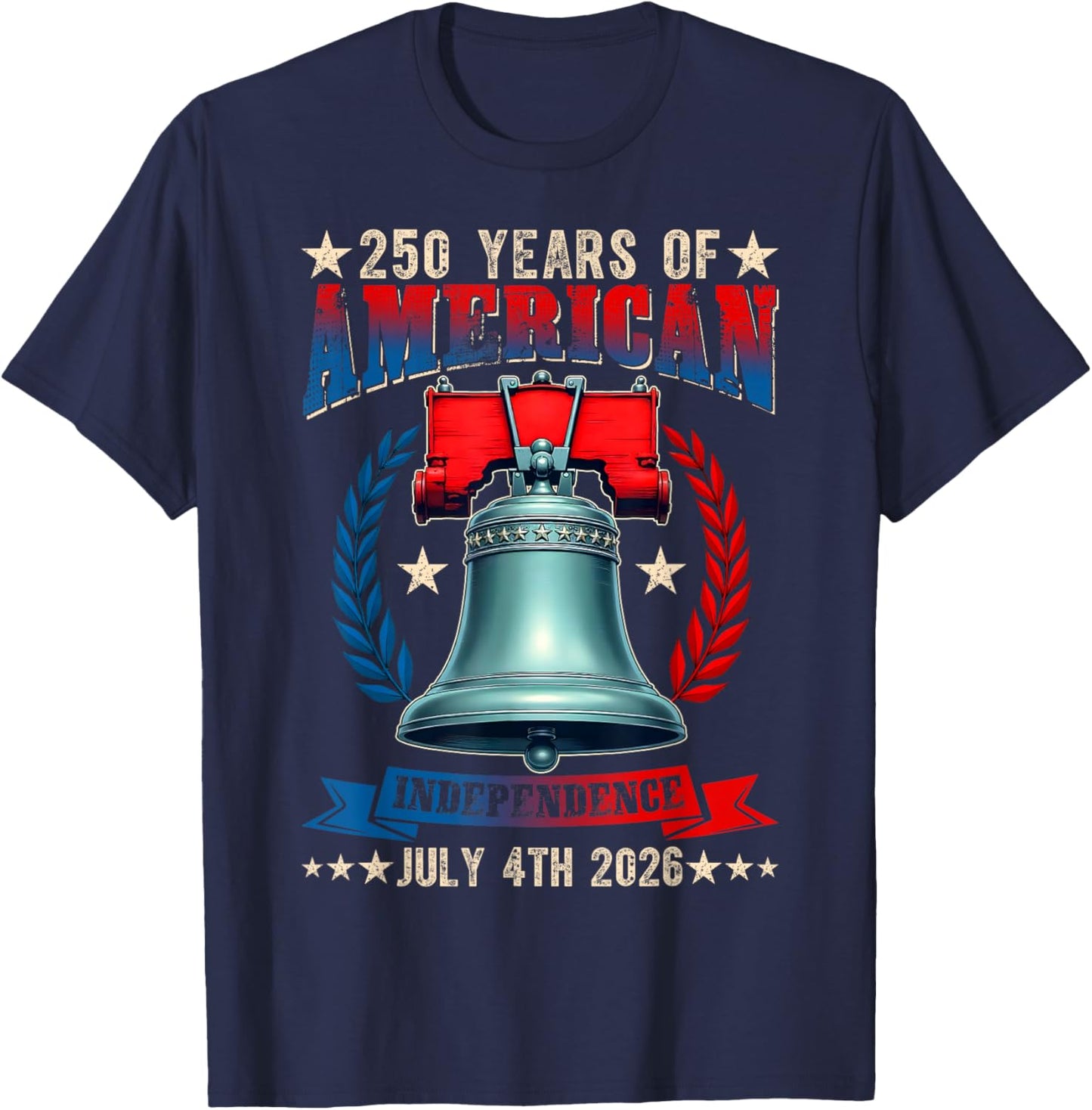 250 America Years Independence Liberty Bell 250th Birthday T-Shirt - T-Shirt | Navy