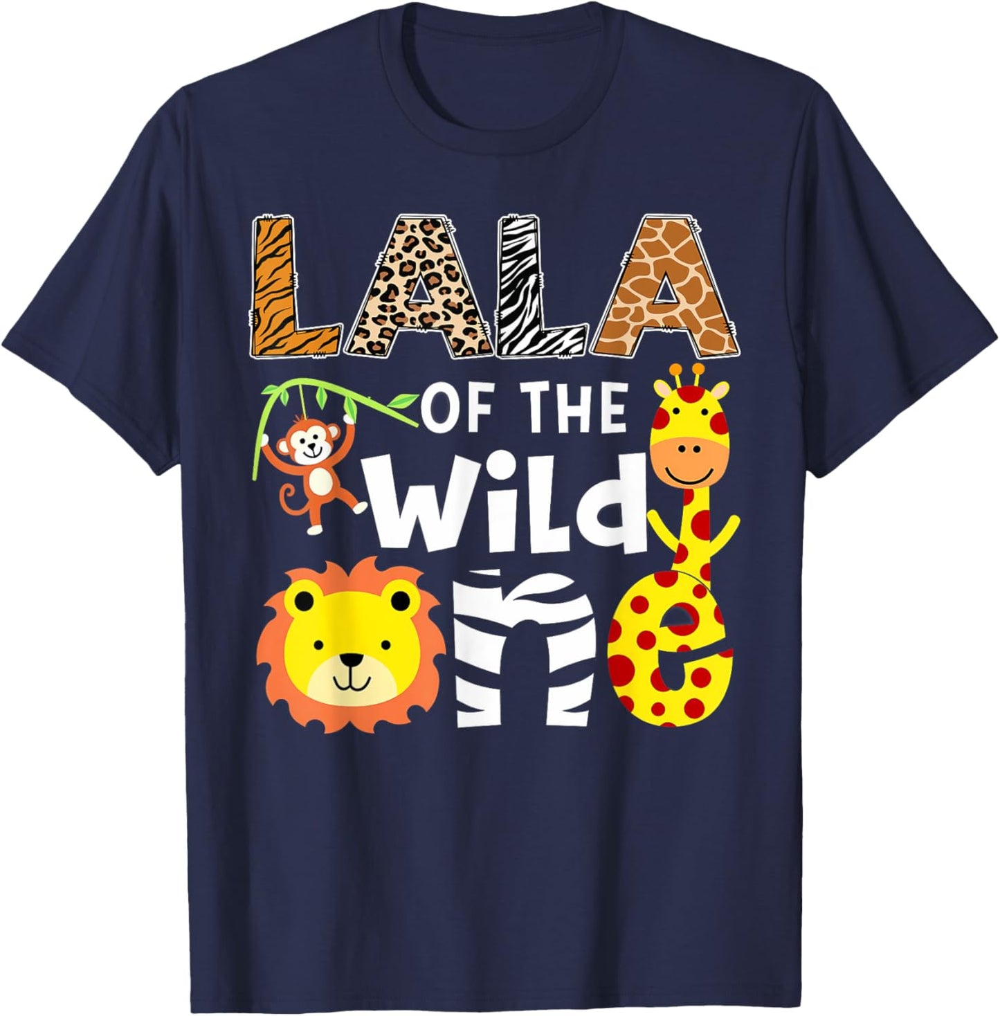 Lala Of The Wild One Safari Jungle 1St Birthday T-Shirt - T-Shirt | Navy