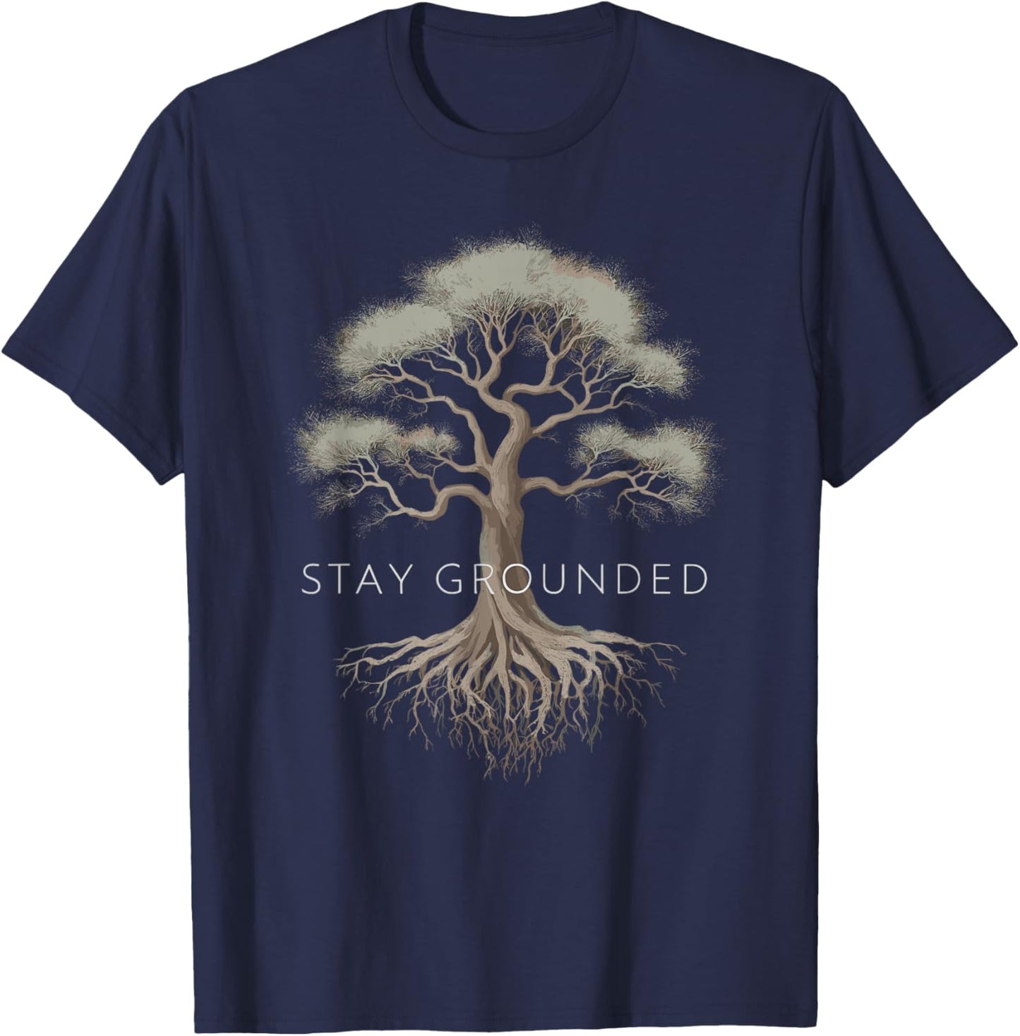 Stay Grounded - Inspiring Tree Roots Design T-Shirt - T-Shirt | Navy