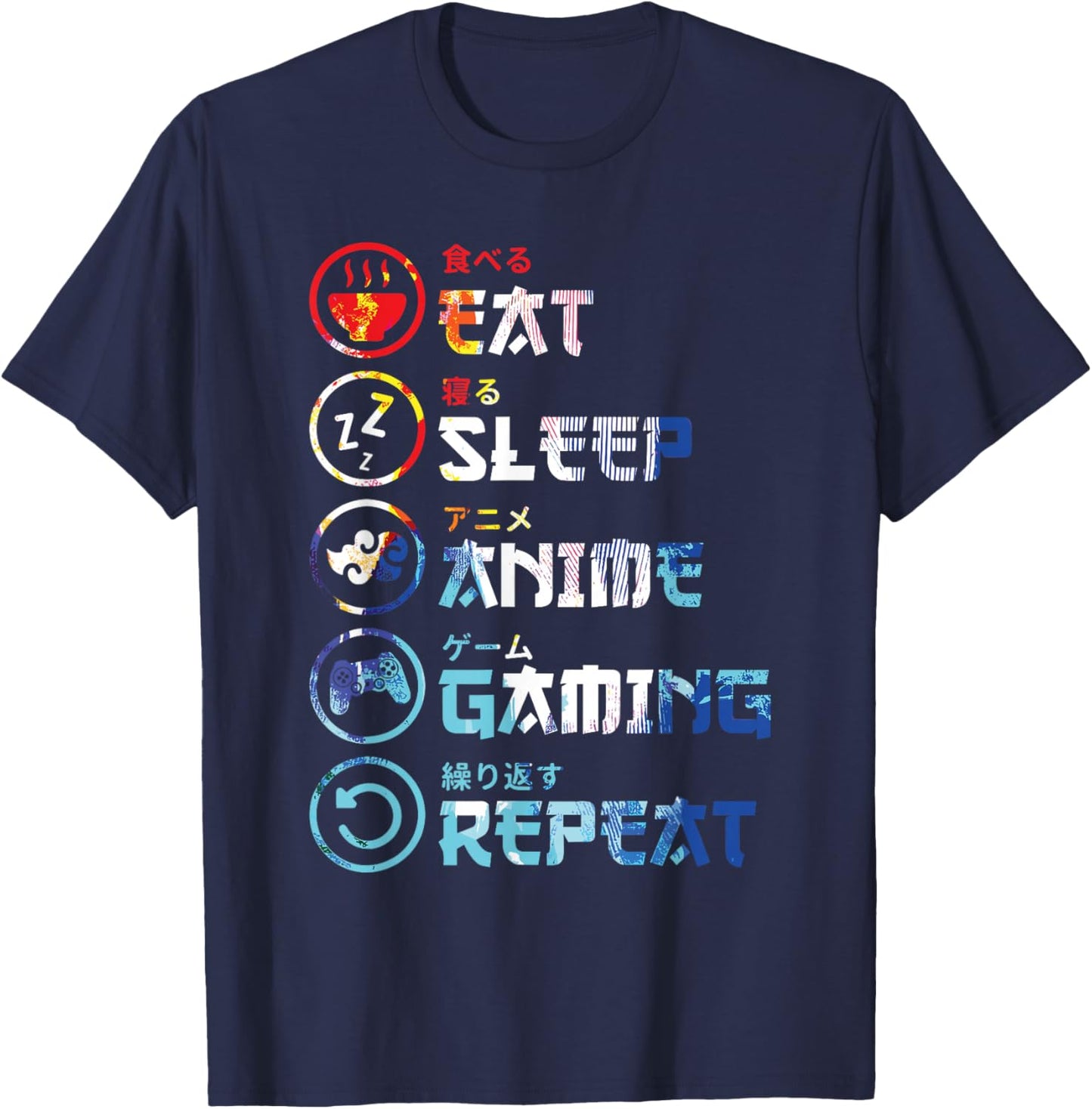 Funny Eat Sleep Anime Gaming Repeat Japanese Otaku Lifestyle T-Shirt - T-Shirt | Navy