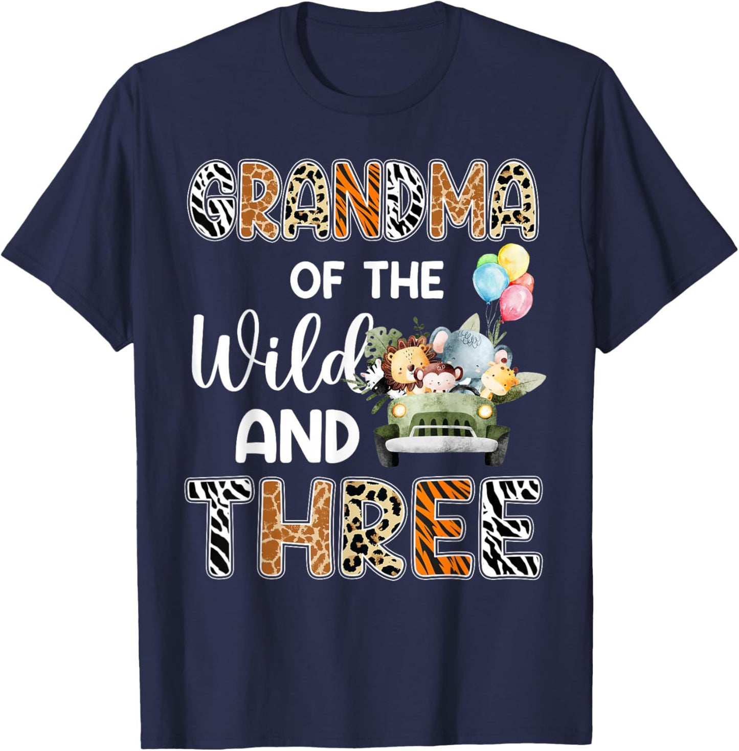 Grandma Of The Wild and Three 3 Birthday Zoo Safari Jungle T-Shirt - T-Shirt | Navy
