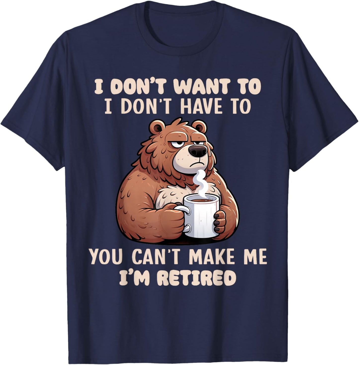 Funny Retirement I'm Retired Sarcastic Humor Graphic T-Shirt - T-Shirt | Navy