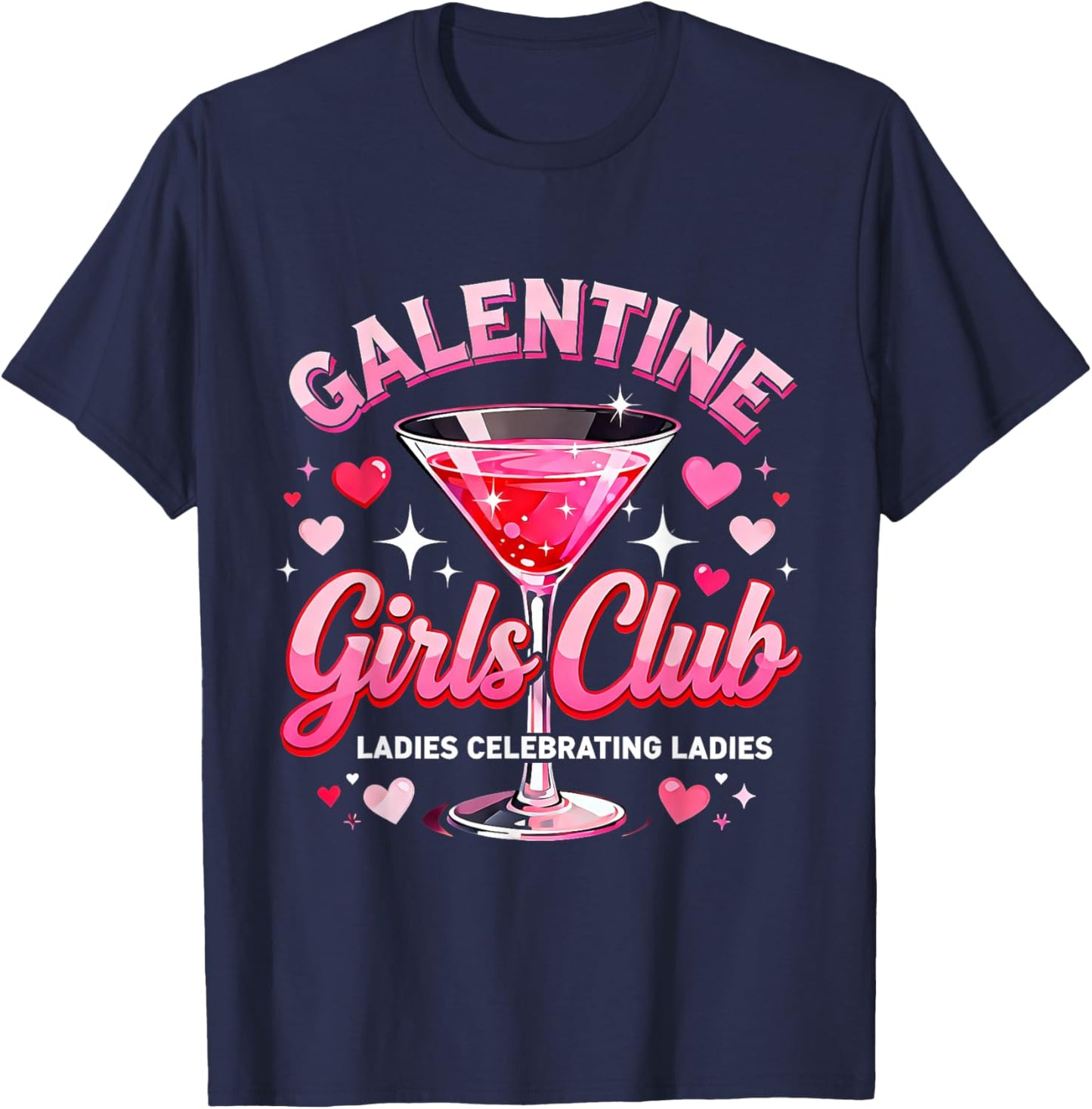 Galentine Girls Club Ladies Night Cocktail Design T-Shirt - T-Shirt | Navy