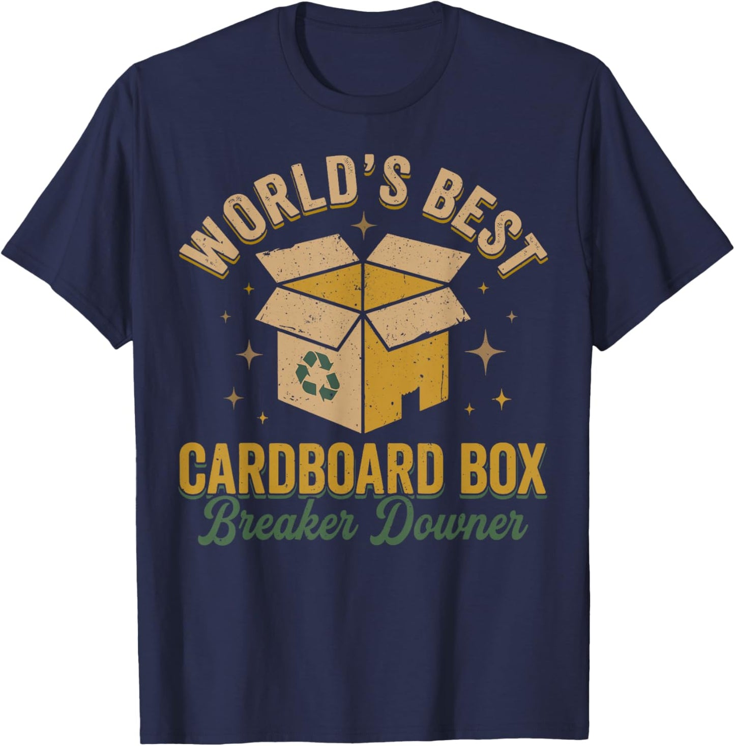 World’s Best Cardboard Box Breaker Downer Funny Recycling T-Shirt - T-Shirt | Navy