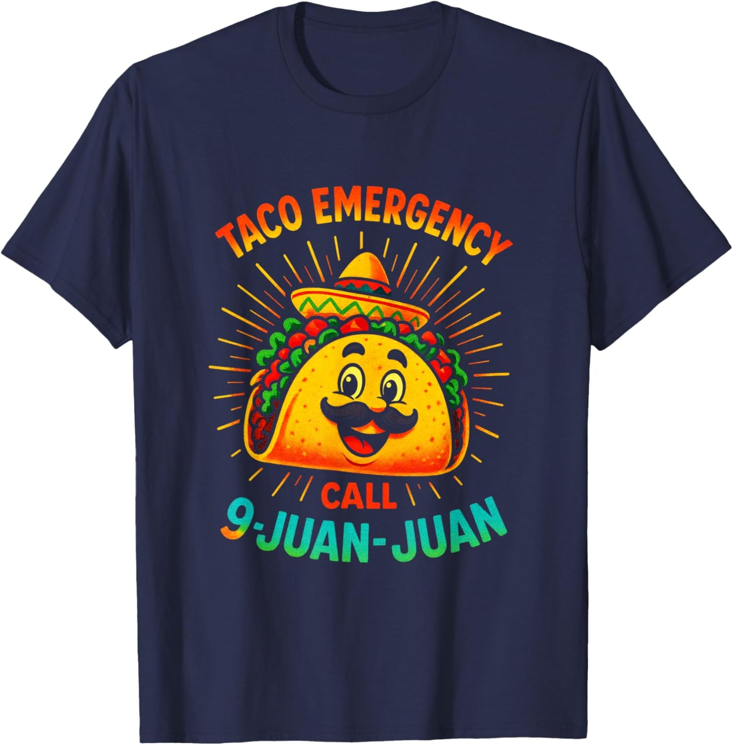 Taco Emergency - Funny Cinco Mayo Fiesta T-Shirt - T-Shirt | Navy