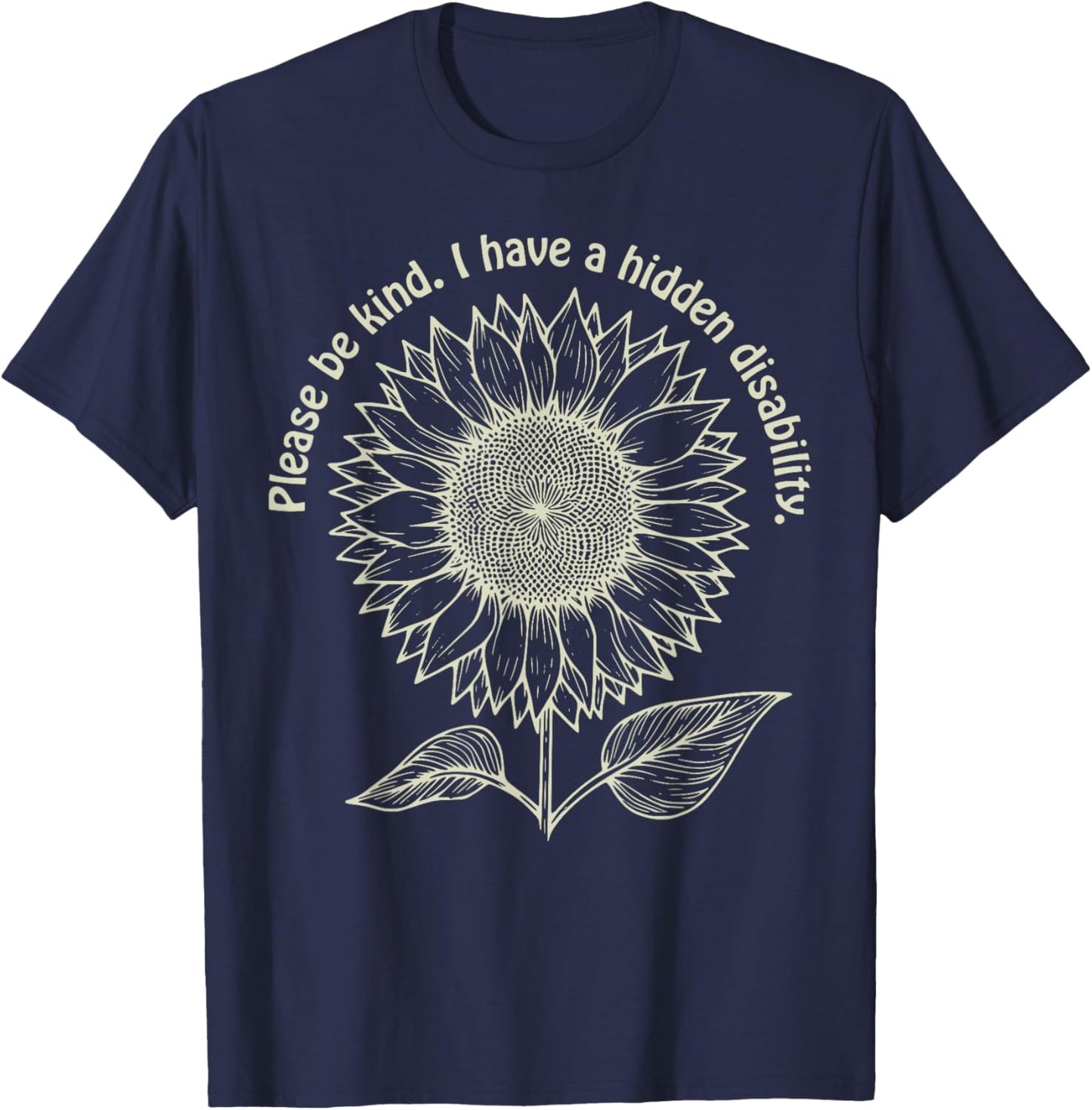 Hidden Disability Awareness Disability Sunflower Autism T-Shirt - T-Shirt | Navy