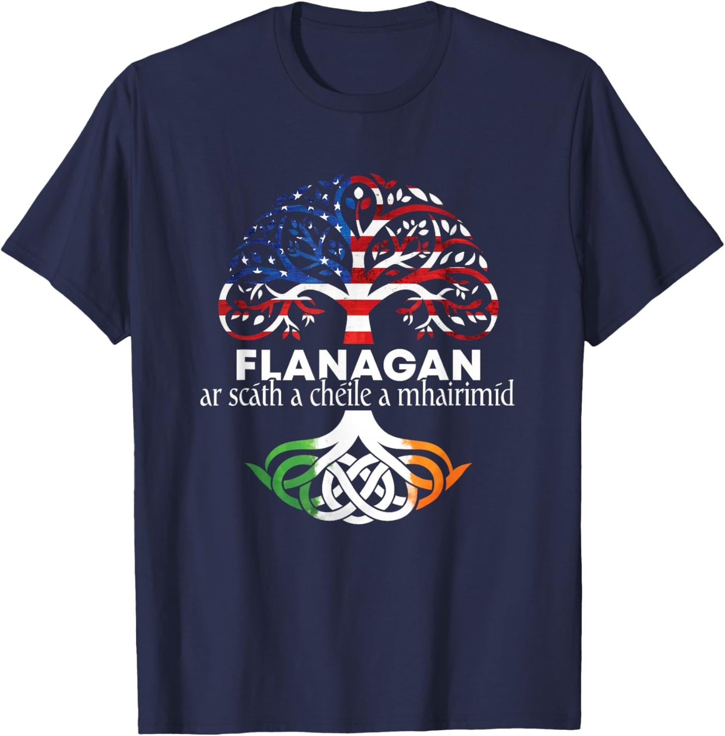 Flanagan Irish Family Name Celtic Irish Roots T-Shirt - T-Shirt | Navy