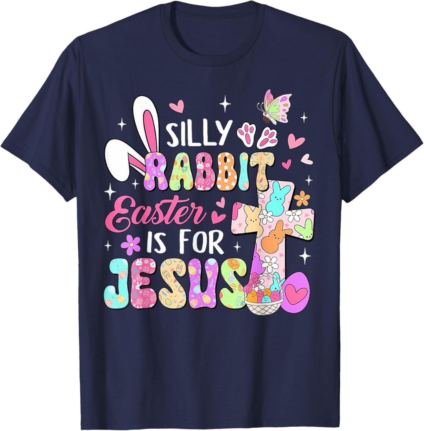 Silly Rabbit Easter Is For Jesus Cute Bunny Christian Faith T-Shirt - T-Shirt | Navy