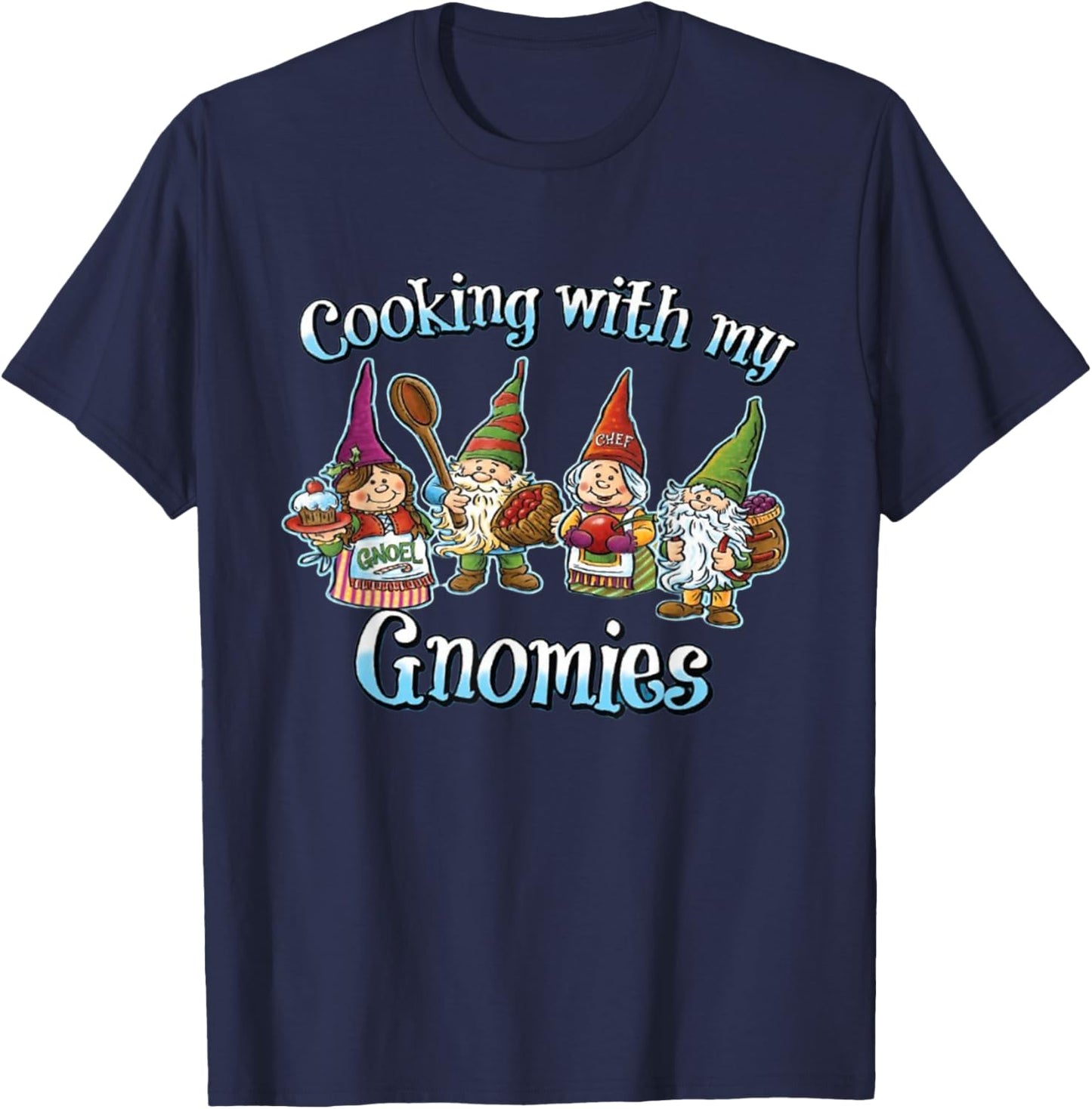 Cooking with My Gnomies Shirt – Funny Lunch Lady Christmas T-Shirt - T-Shirt | Navy