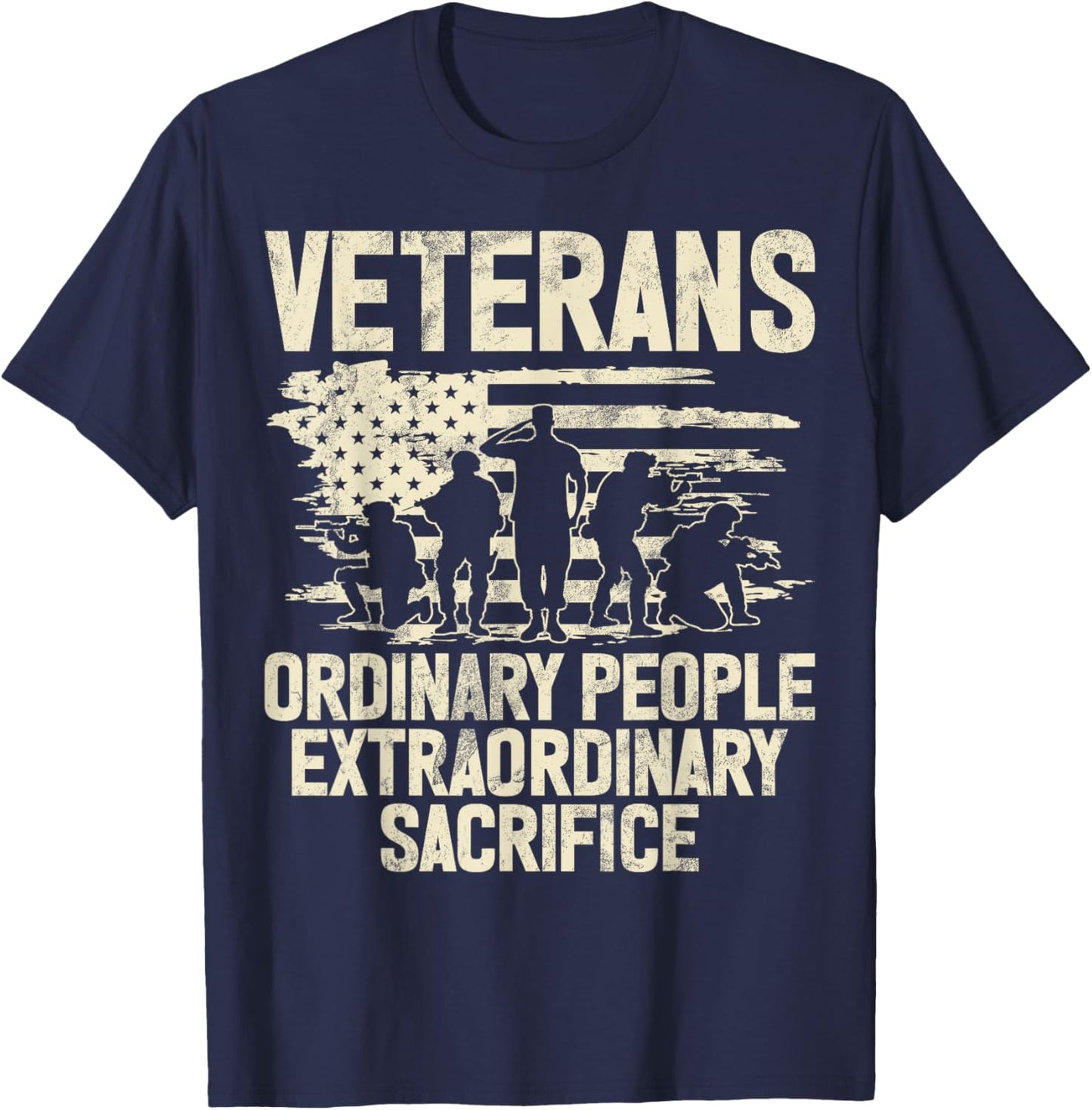 Veterans Ordinary People Extraordinary Sacrifice Veteran T-Shirt - T-Shirt | Navy