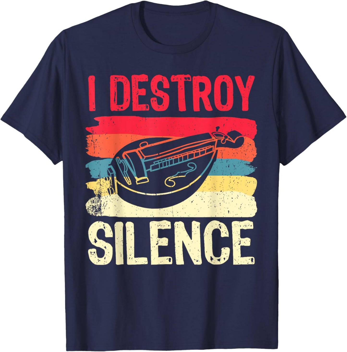 Funny Hurdy gurdy Shirt I Destroy Silence Musician Player T-Shirt - T-Shirt | Navy