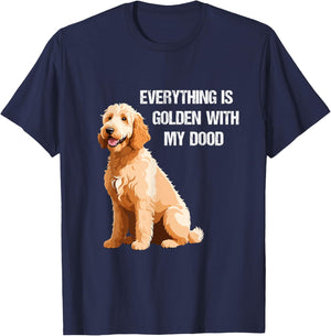 Everything Is Golden With My Goldendoodle T-Shirt - T-Shirt | Navy