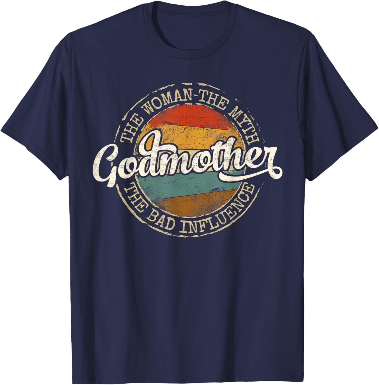 Godmother Woman Myth Bad Influence Vintage Stamp Mother Day T-Shirt - T-Shirt | Navy