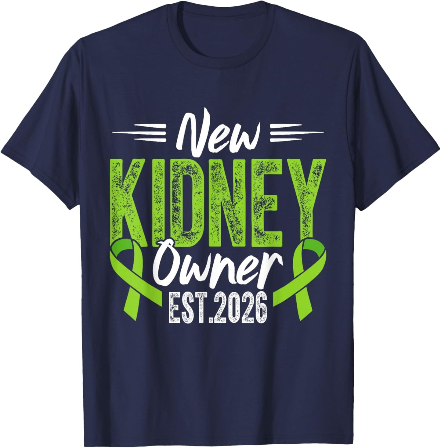 New Kidney Owner Est. 2026 - Kidney Transplant Recipient T-Shirt - T-Shirt | Navy