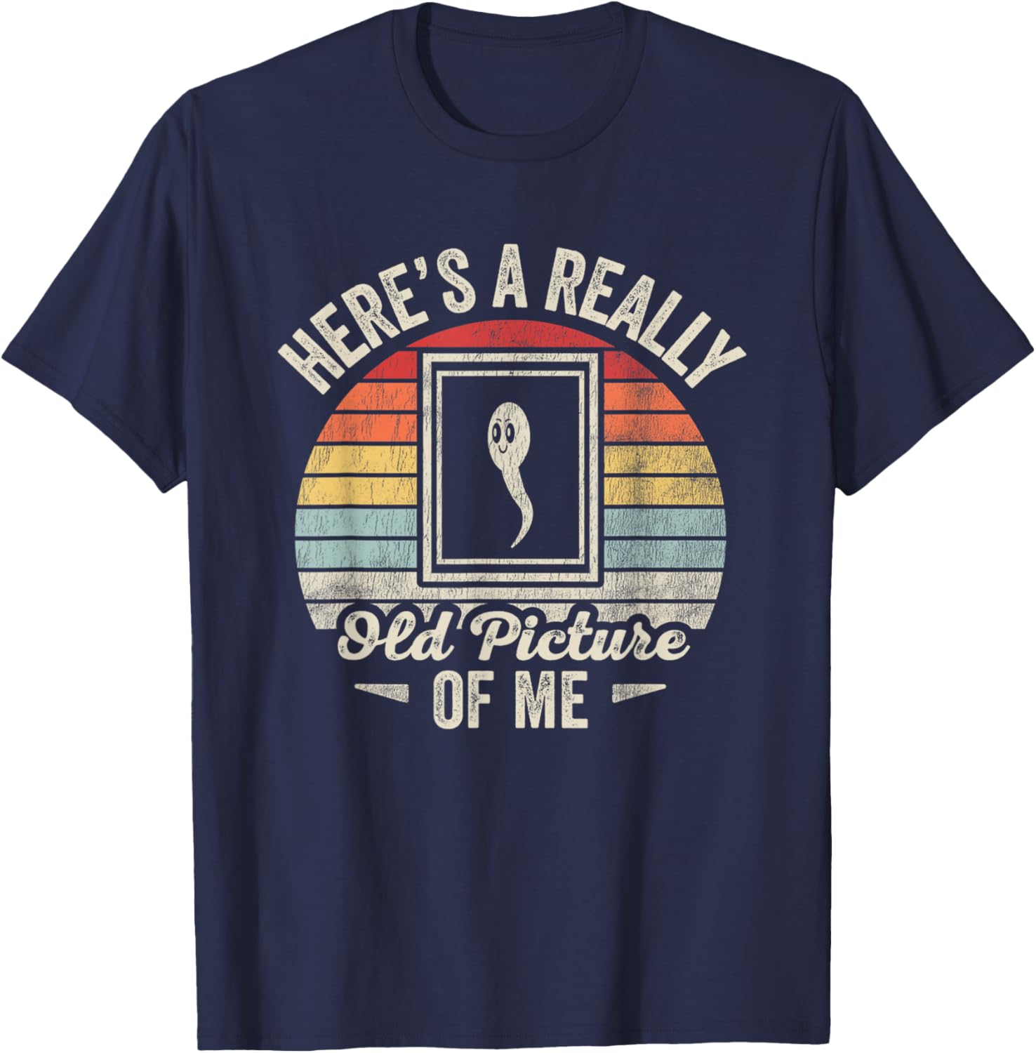 Here's A Really Old Picture Of Me T-Shirt - T-Shirt | Navy