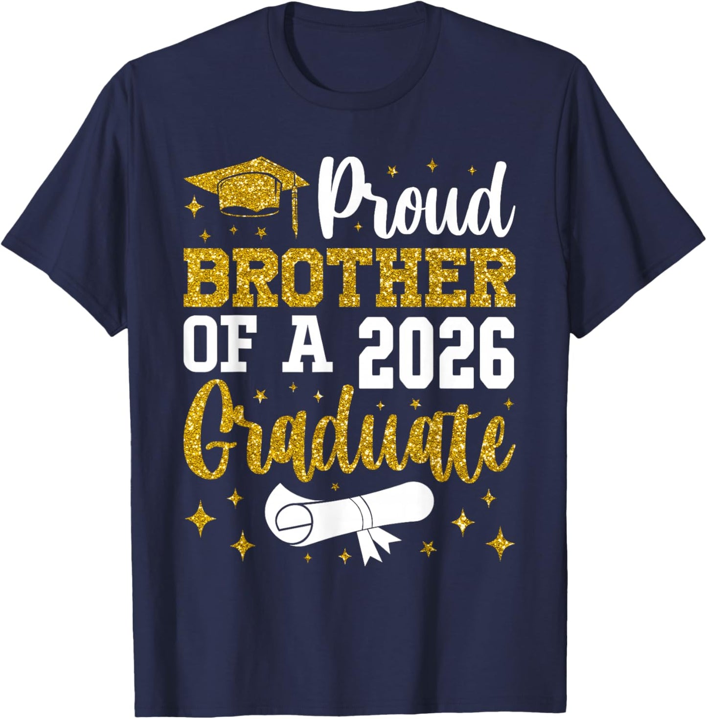 Proud Brother of A 2026 Graduate Senior 2026 Graduation T-Shirt - T-Shirt | Navy