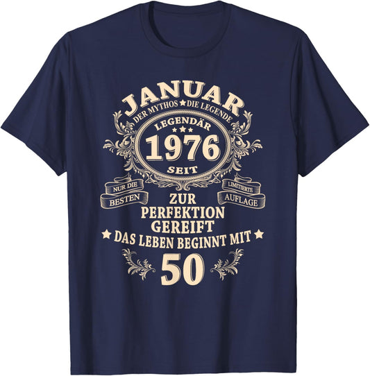 50th Birthday Gift Man Myth Legend January 1976 T-Shirt - T-Shirt | Navy
