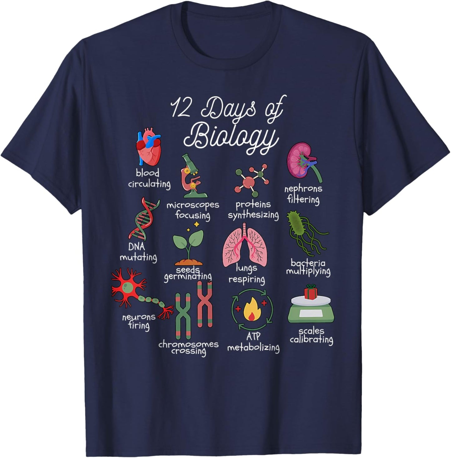 12 Days of Biology Christmas Biology Science Teacher STEMS T-Shirt - T-Shirt | Navy