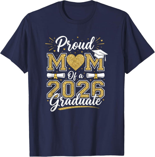 Proud Mom of A 2026 Graduate Senior Family Pride T-Shirt - T-Shirt | Navy