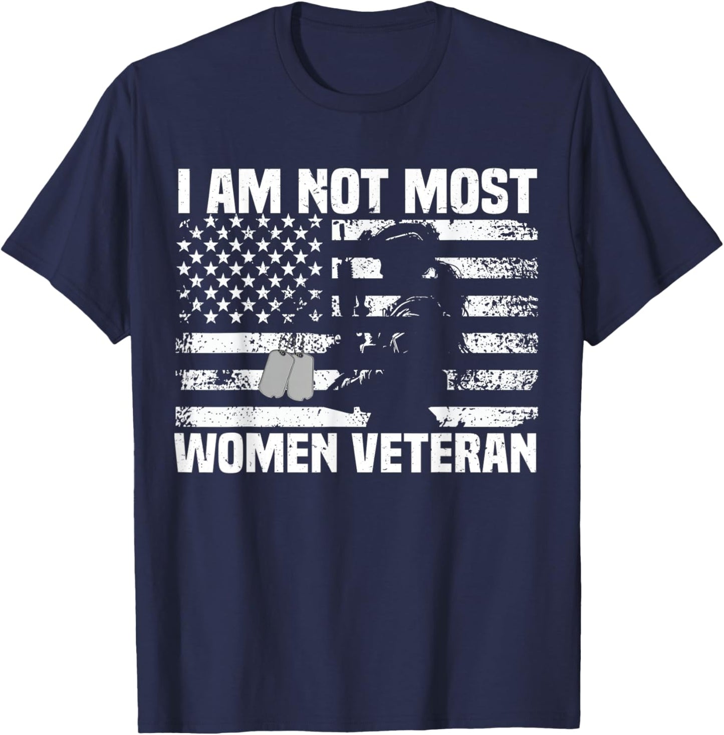 I Am Not Most Women Veteran patriotic Women T-Shirt - T-Shirt | Navy