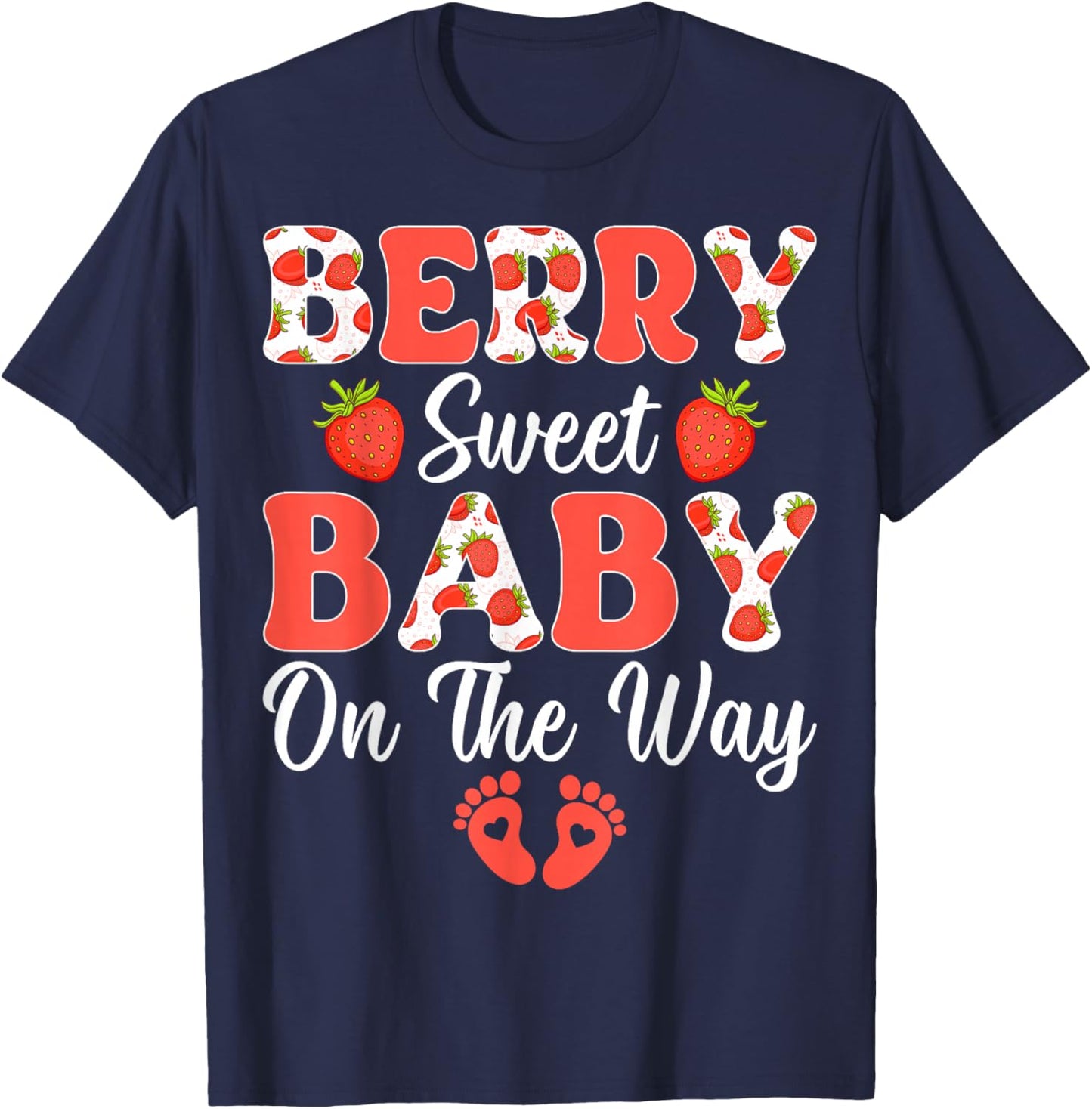 Berry Sweet Baby On The Way - Strawberry Gender Reveal T-Shirt - T-Shirt | Navy