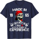 Made In 1965 I Am Not 60 I Am 18 With 42 Years Of Experience T-Shirt - T-Shirt | Navy