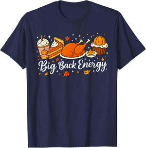 Big Back Energy Thanksgiving Turkey Pumpkin Pie Fall Retro T-Shirt - T-Shirt | Navy