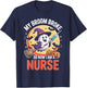 My Broom Broke So Now Im A Nurse Funny Halloween Nurse T-Shirt - T-Shirt | Navy