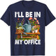 I'll Be in My Office Garden Funny Gardening Short Sleeve T-Shirt - T-Shirt | Navy