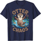 Otter Chaos Funny Animal Pun Nature Humor T-Shirt - T-Shirt | Navy