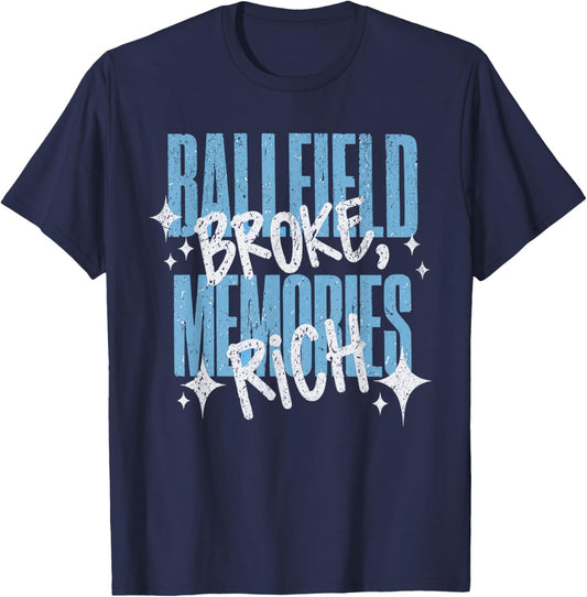 Ballfield Broke Memories Rich Baseball Softball Mama Vintage T-Shirt - T-Shirt | Navy