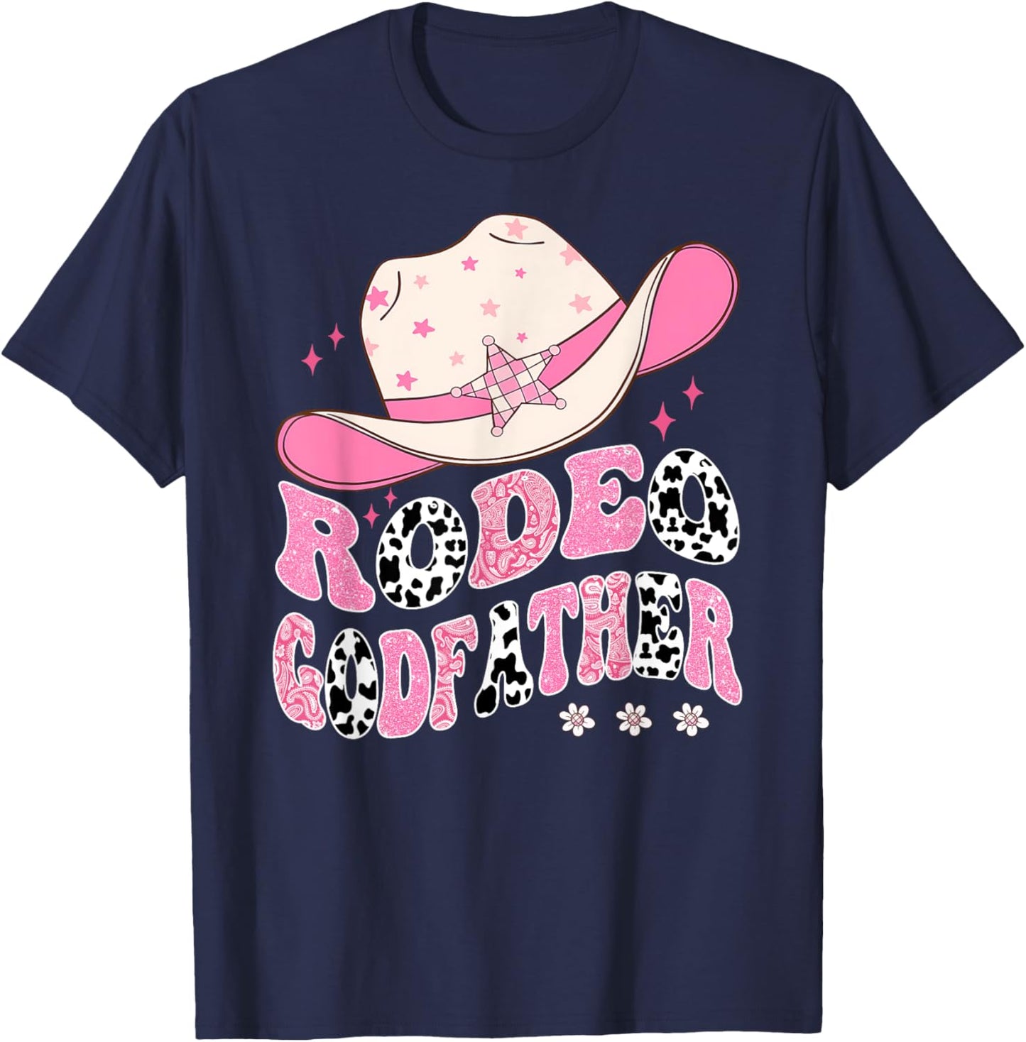 Rodeo GodFather Pink CowGirl 1St Birthday Family Matching T-Shirt - T-Shirt | Navy