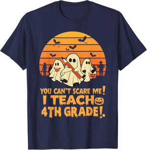 You Can't Scare Me I Teach 4th Grade Teacher Halloween T-Shirt - T-Shirt | Navy