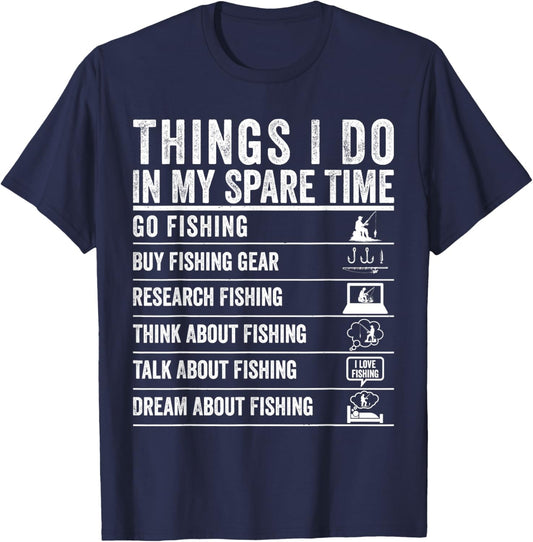 Things I Do in My Spare Time Funny Fishing for Fisherman T-Shirt - T-Shirt | Navy