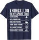 Things I Do in My Spare Time Funny Fishing for Fisherman T-Shirt - T-Shirt | Navy