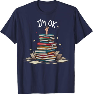 I'm Ok Funny Read Book Reading Nerd Librarian Teacher School T-Shirt - T-Shirt | Navy