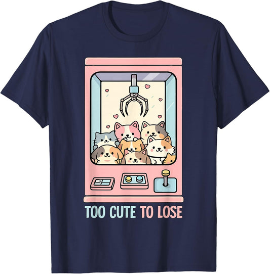 Too Cute to Lose Claw Machine Arcade Prize Game T-Shirt - T-Shirt | Navy