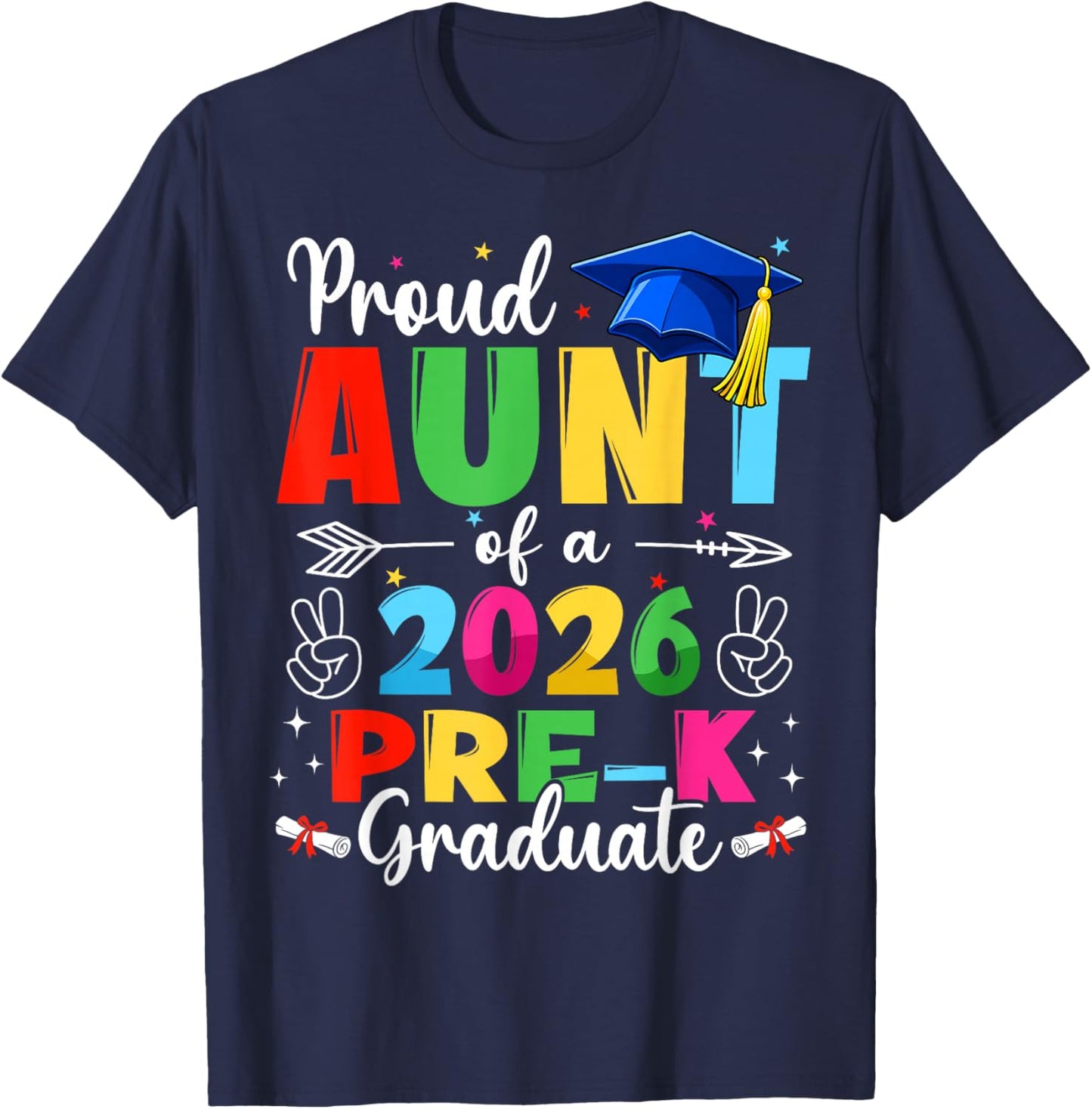 Proud Aunt Class of 2026 Pre-K Graduate Graduation Family T-Shirt - T-Shirt | Navy