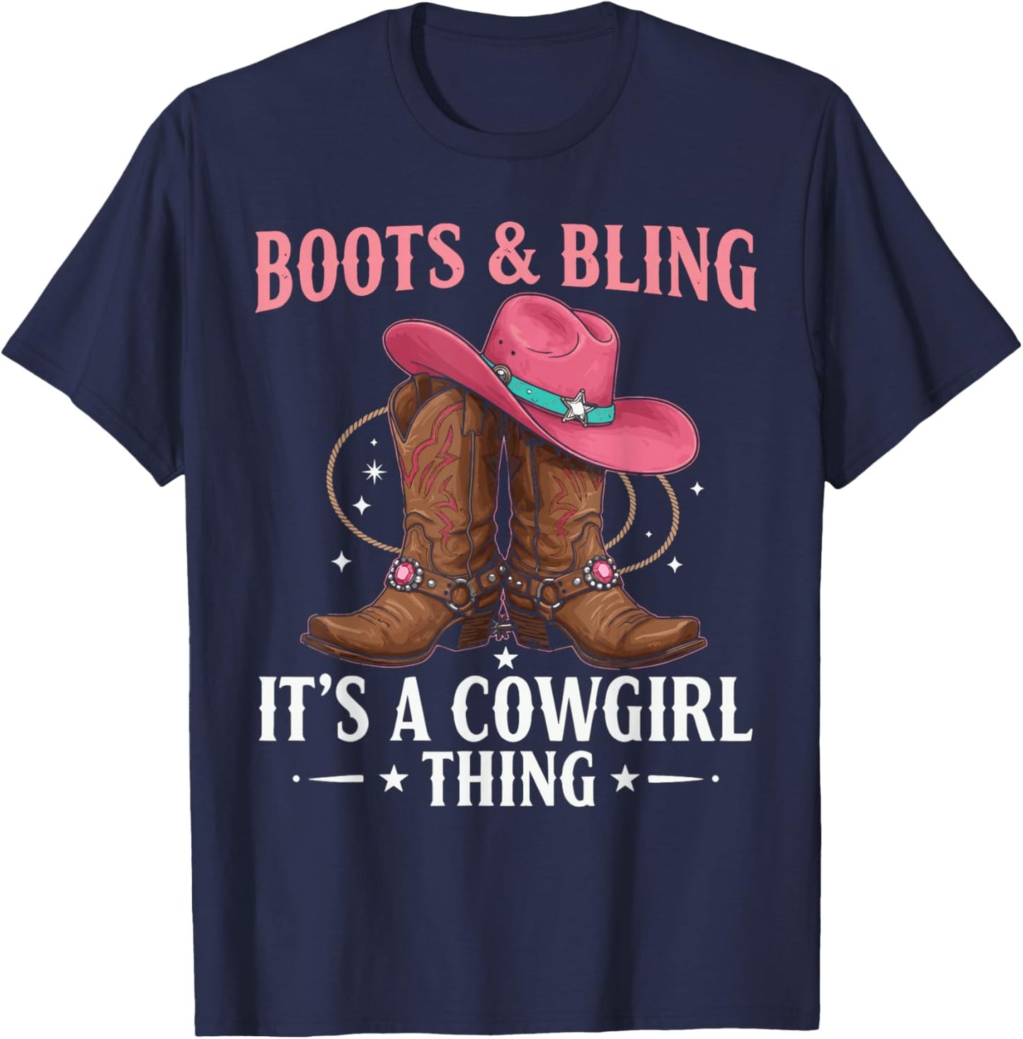 Howdy Western CountryRodeo Boots & Bling its a Cowgirl Thing T-Shirt - T-Shirt | Navy