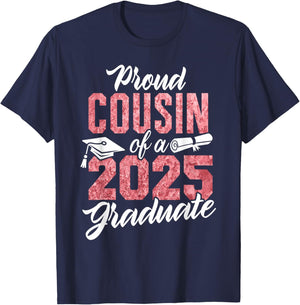 Proud Cousin Of A 2025 Graduate Class of 2025 Graduation T-Shirt - T-Shirt | Navy