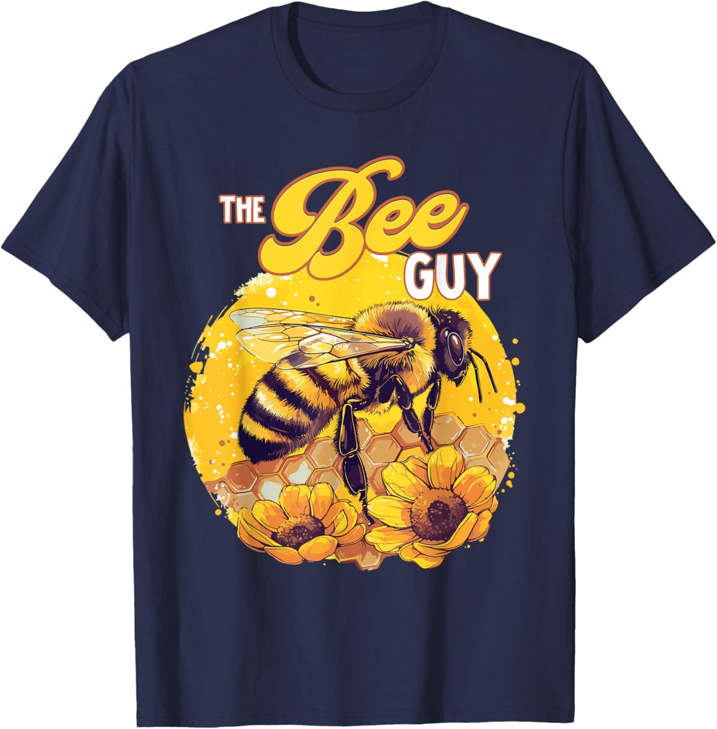 The Bee Guy Bee Lover Beekeeping Honey Bees Farmer T-Shirt - T-Shirt | Navy