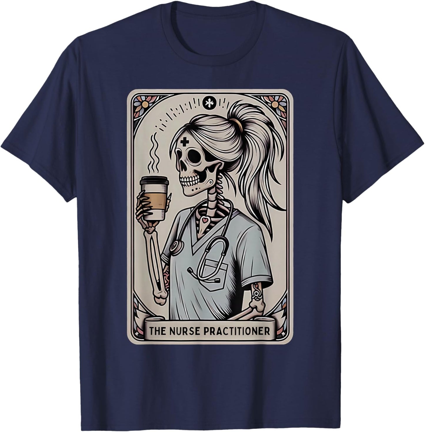 Nurse Practitioner Tarot Card Skeleton Halloween Witch Vibes T-Shirt - T-Shirt | Navy