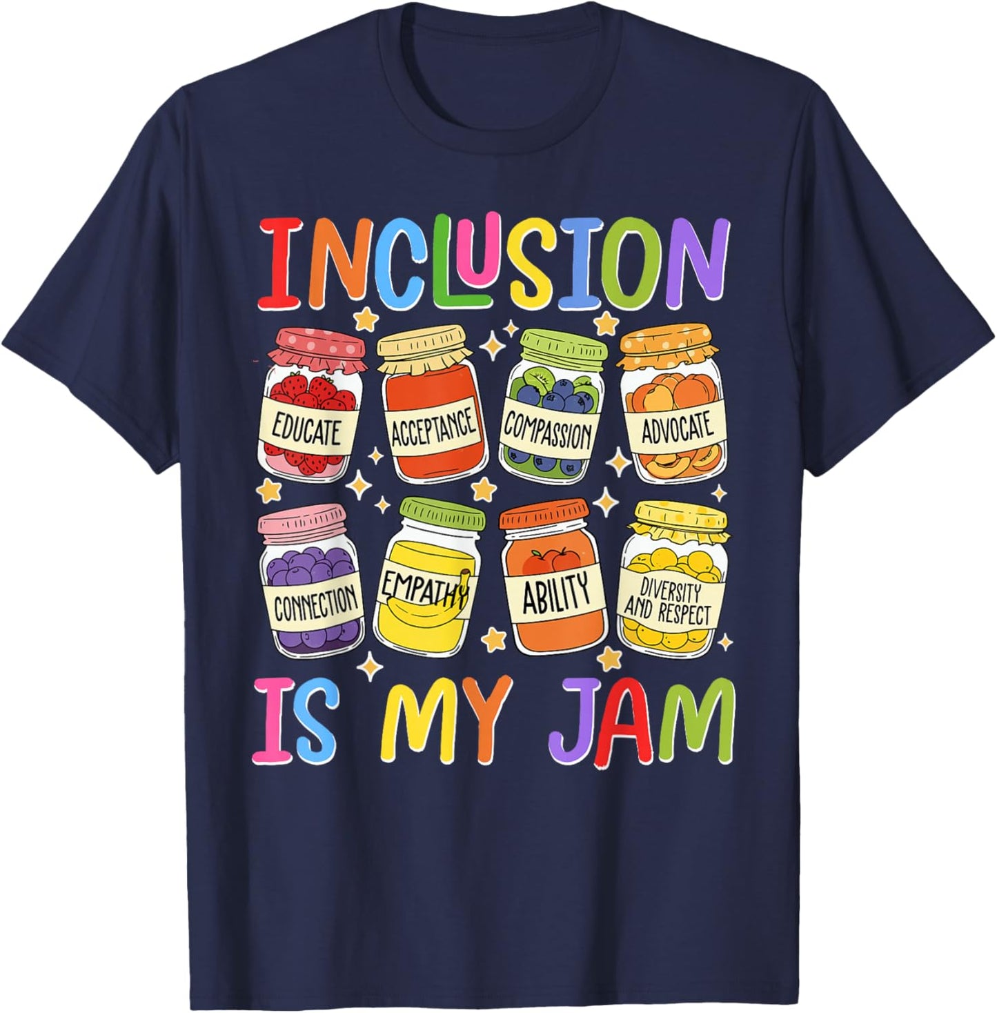 Inclusion is My Jam SPED Teacher Special Education Teacher T-Shirt - T-Shirt | Navy