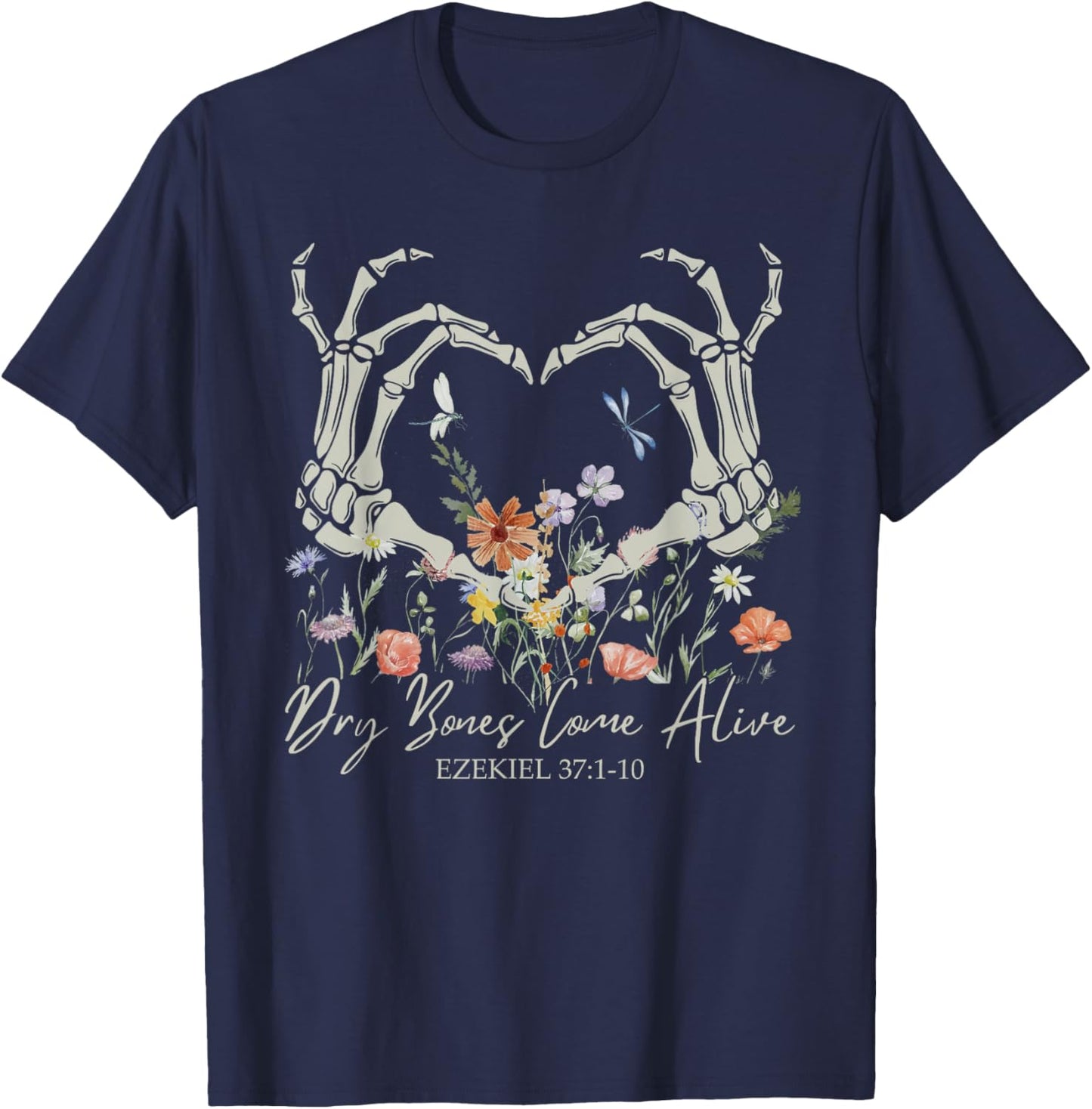 Retro Dry Bone Come To Life Funny Skeleton Hand Floral T-Shirt - T-Shirt | Navy