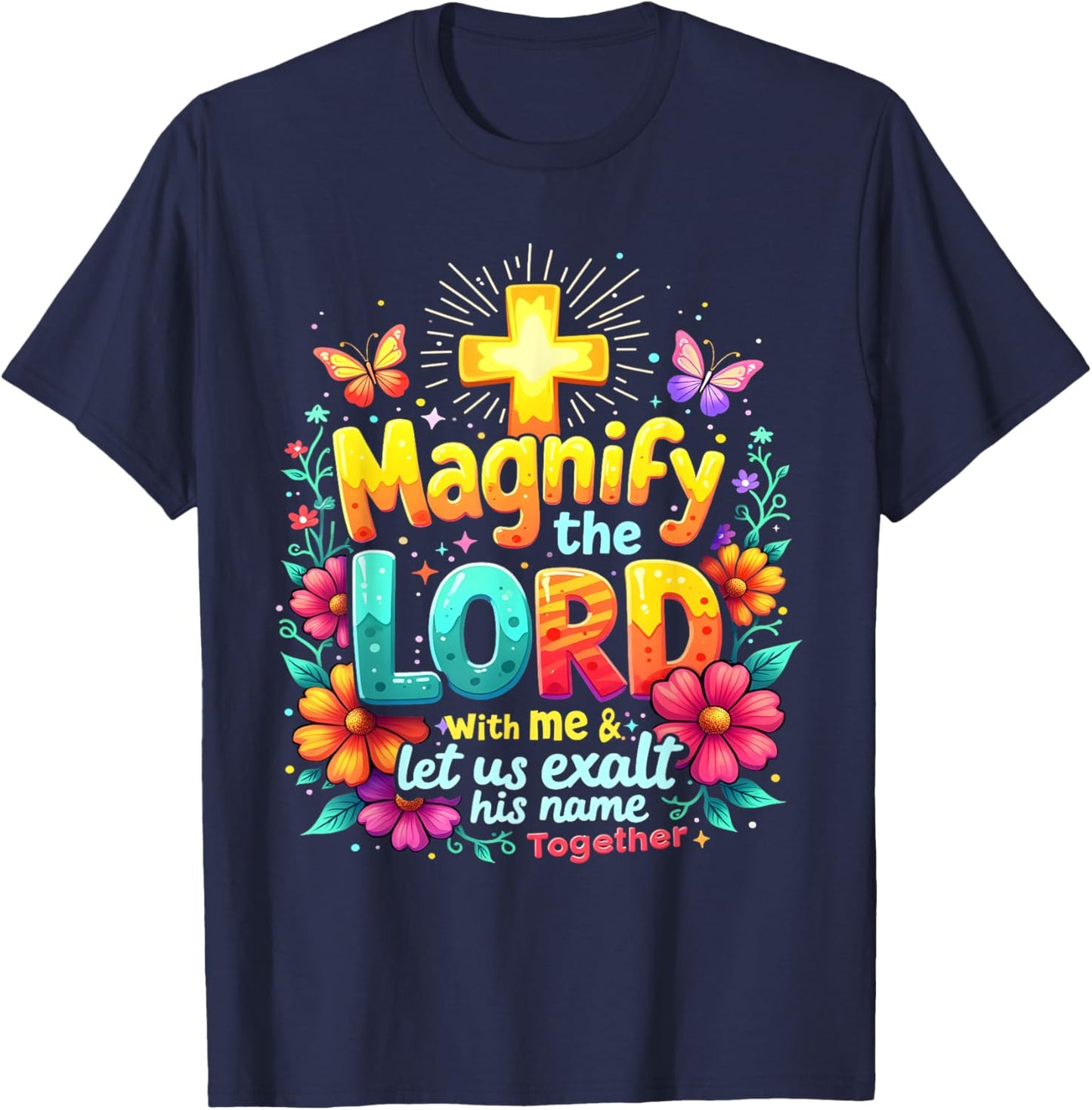 Christian Magnify the Lord Christian Faith Bible Verse Jesus T-Shirt - T-Shirt | Navy