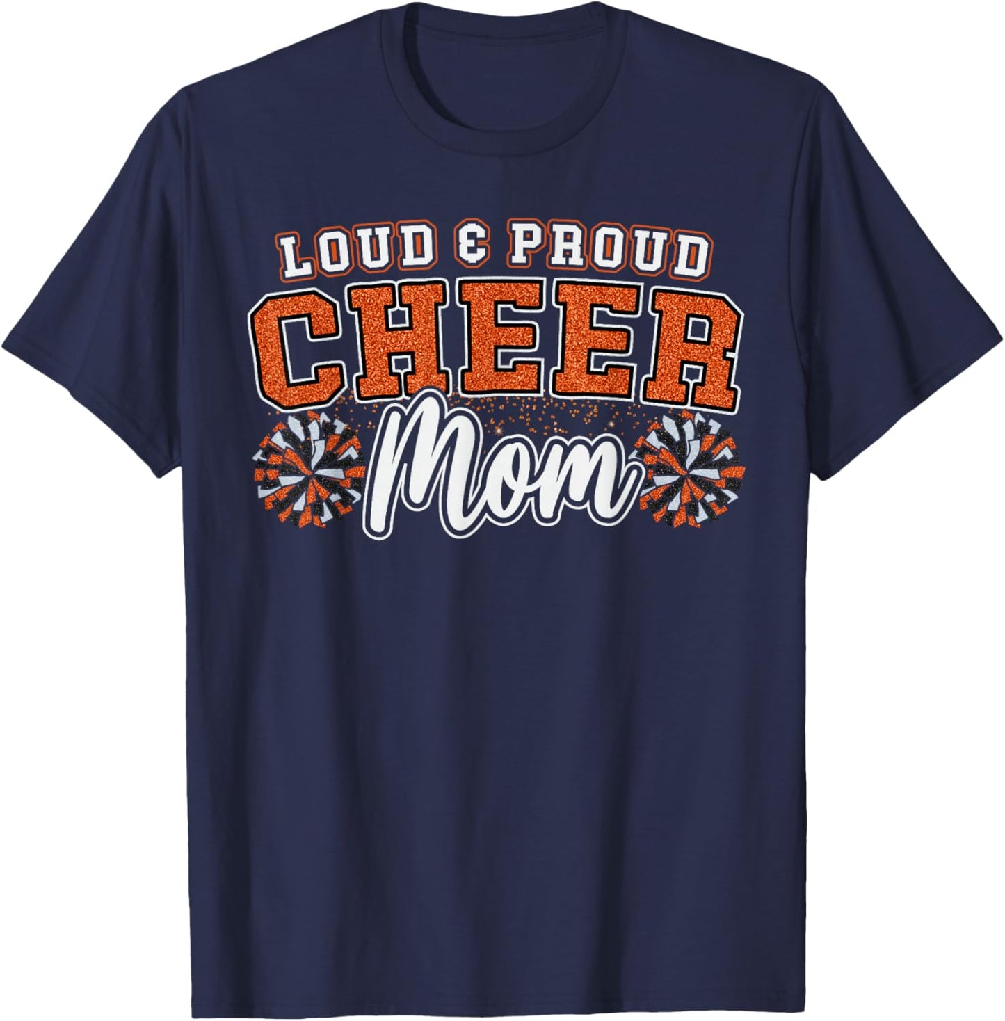 Loud & Proud Cheer Mom Orange Pom Poms Cheerleader Women T-Shirt - T-Shirt | Navy