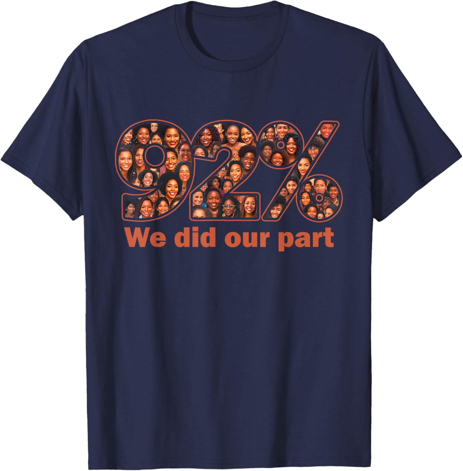 92 Percent Black Women Who Voted Black Women History Month T-Shirt - T-Shirt | Navy