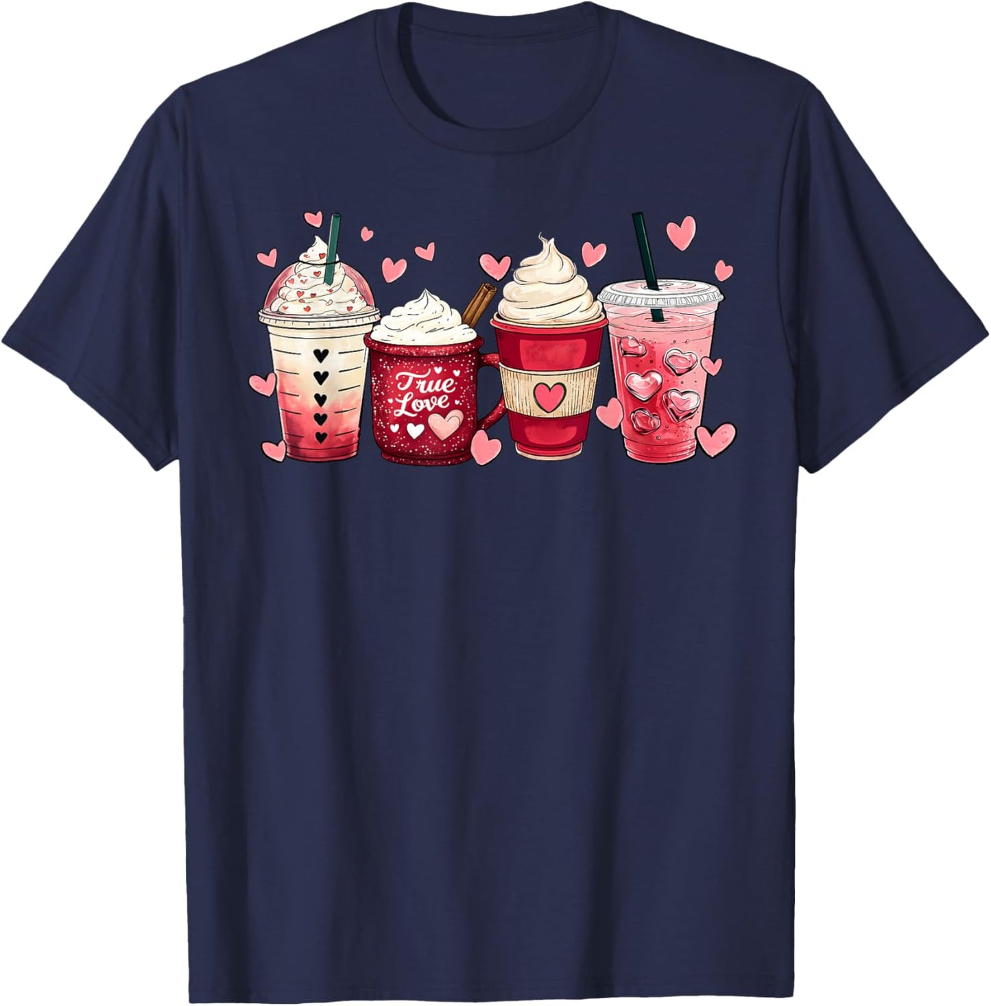 Coffee Lover Cups Latte Iced Cream Valentines Day Women Girl T-Shirt - T-Shirt | Navy