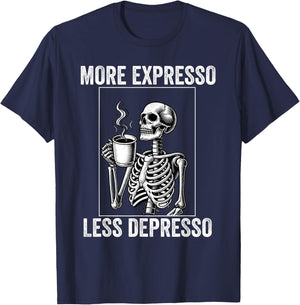 More Expresso Less Depresso Funny Coffee Expresso Lover T-Shirt - T-Shirt | Navy