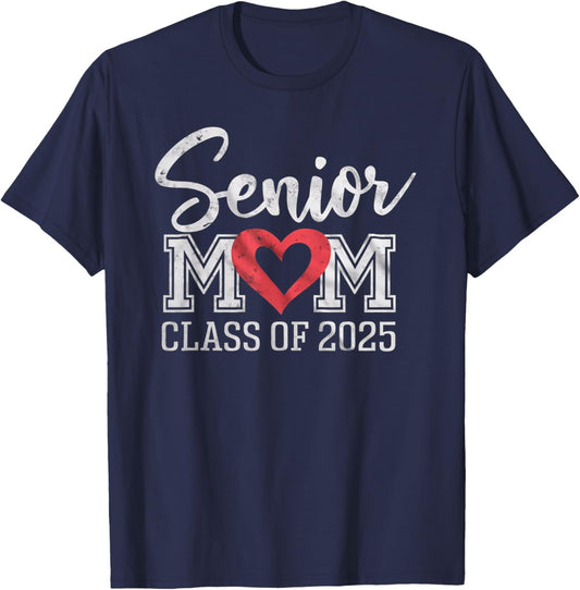 Senior Mom Class of 2025 Proud Parent Graduation T-Shirt - T-Shirt | Navy